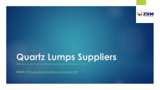 Reliable Industrial Quartz Lumps Suppliers – Zillion Sawa Minerals Pvt. Ltd.