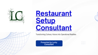Complete Guidance with a Restaurant Setup Consultant: Turning Concepts into Real