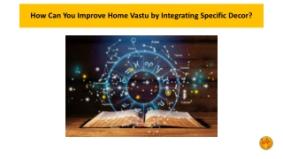 How Can You Improve Home Vastu by Integrating Specific Decor