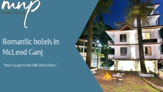 Romantic hotels in McLeod Ganj - MNP Hotels
