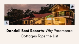 Dandeli Best Resorts Why Parampara Cottages Tops the List