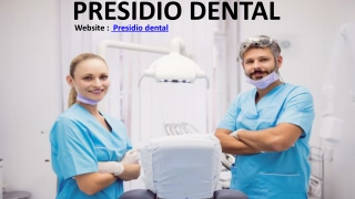 PRESIDIO DENTAL