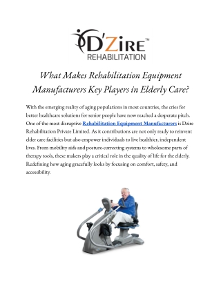 What Makes Rehabilitation Equipment Manufacturers Key Players in Elderly Care?
