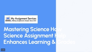 Mastering Science: How Science Assignment Help Enhances Learning & Grades
