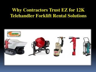 Why Contractors Trust EZ for 12K Telehandler Forklift Rental Solutions