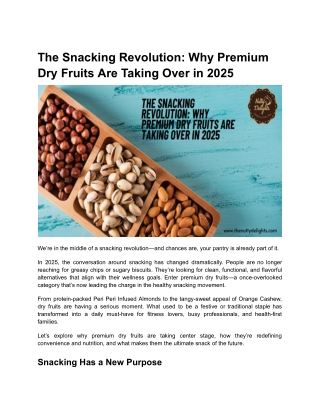 The Snacking Revolution_ Why Premium Dry Fruits Are Taking Over in 2025