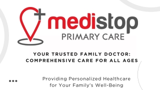 Your Trusted Family Doctor Comprehensive Care for All Ages