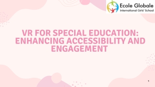 VR for Special Education Enhancing Accessibility and Engagement