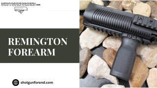 Remington Forearm