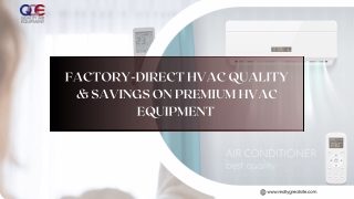 FACTORY-DIRECT HVAC QUALITY & SAVINGS ON PREMIUM HVAC EQUIPMENT