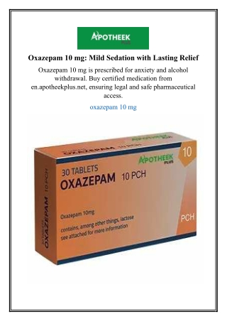 Oxazepam 10 mg: Mild Sedation with Lasting Relief