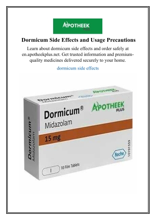 Dormicum Side Effects and Usage Precautions