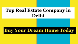 Top Real Estate Company in Delhi