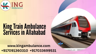 King Train Ambulance in Jamshedpur and Allahabad offers immediate care without the fear of delays