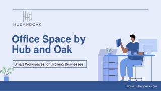 Premium Office Space for Rent at Hub and Oak - Book Your Spot Today