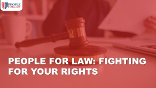 People For Law: Fighting For Your Rights