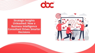 How a Business Intelligence Consultant Drives Smarter Decisions