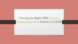 Choosing the Right CBSE School in Greater Noida West Factors to Consider_