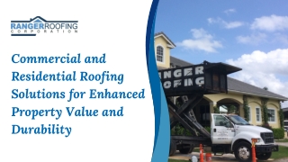 Expert Roofing Solutions for Commercial & Residential Properties  Increase Durability & Value