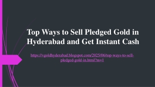 Top Ways to Sell Pledged Gold in Hyderabad and Get Instant Cash