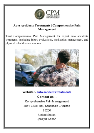 Auto Accidents Treatments  Comprehensive Pain Management