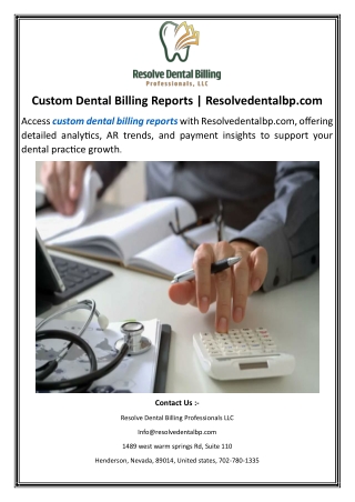 Custom Dental Billing Reports.Resolvedentalbp