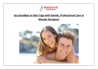 Say Goodbye to Skin Tags with Gentle, Professional Care in Marple Stockport