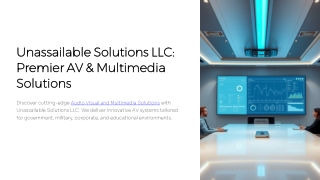 Unassailable Solutions LLC - Premier AV & Multimedia Solutions