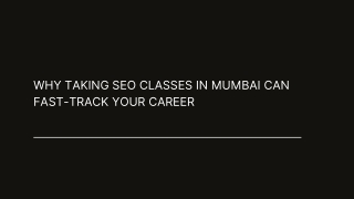 Why Taking SEO Classes in Mumbai Can Fast-Track Your Career