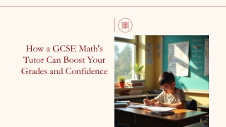 How a GCSE Maths Tutor Can Boost Your Grades and Confidence