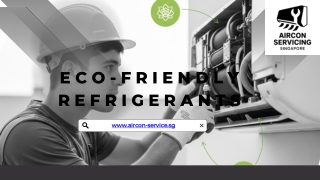 Aircon Servicing Singapore: Eco‑Friendly Refrigerants for Sustainable Cooling