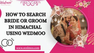 How To Search Bride Or Groom in Himachal Using Wedmoo