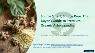 Source with Confidence: Unlocking the Power of Organic Ashwagandha Root Powder
