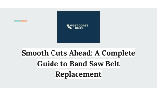 Smooth Cuts Ahead_ A Complete Guide to Band Saw Belt Replacement