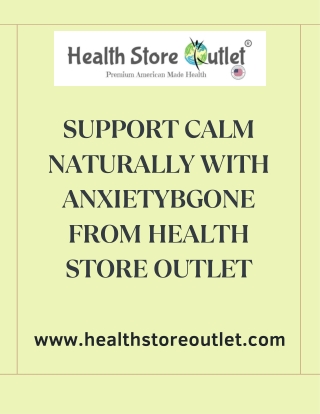 Support Calm Naturally with AnxietyBGone from Health Store Outlet