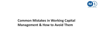 Common Mistakes in Working Capital Managemen & How to Avoid Them