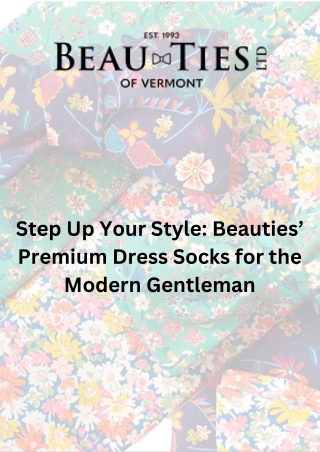 Step Up Your Style Beauties’ Premium Dress Socks for the Modern Gentleman