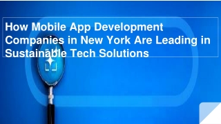 The Rise of Sustainable Mobile App Solutions by New York Development Firms
