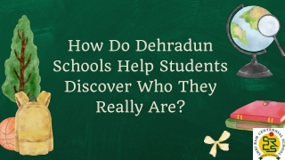 How Do Dehradun Schools Help Students Discover Who They Really Are