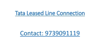 Tata Leased Line Connection Bangalore Call: 9739091119