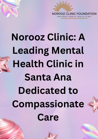 Norooz Clinic A Leading Mental Health Clinic in Santa Ana Dedicated to Compassionate Care