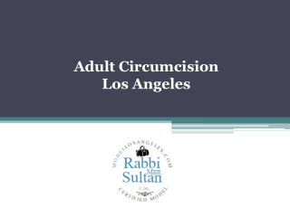 Adult Circumcision Los Angeles - www.mohellosangeles.com