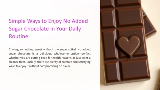 Simple Ways to Enjoy No Added Sugar Chocolate in Your Daily Routine