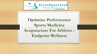 Optimize Performance Sports Medicine Acupuncture for Athletes - Endpoint Wellness