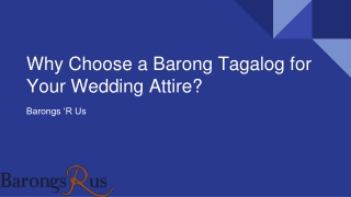 Why Choose a Barong Tagalog for Your Wedding Attire?