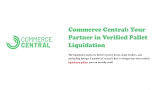 Commerce Central: Your Partner in Verified Pallet Liquidation