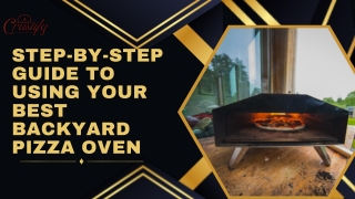 Step-by-Step Guide to Using Your Best Backyard Pizza Oven