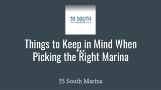 Things to Keep in Mind When Picking the Right Marina