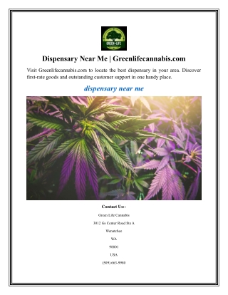 Dispensary Near Me Greenlifecannabis.com