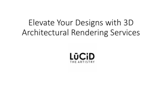 Elevate Your Designs with 3D Architectural Rendering Services
